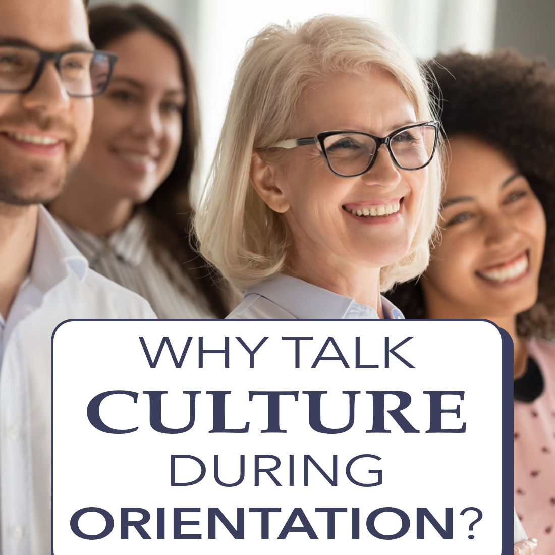Risk Resources - Why Talk Culture During Orientation?